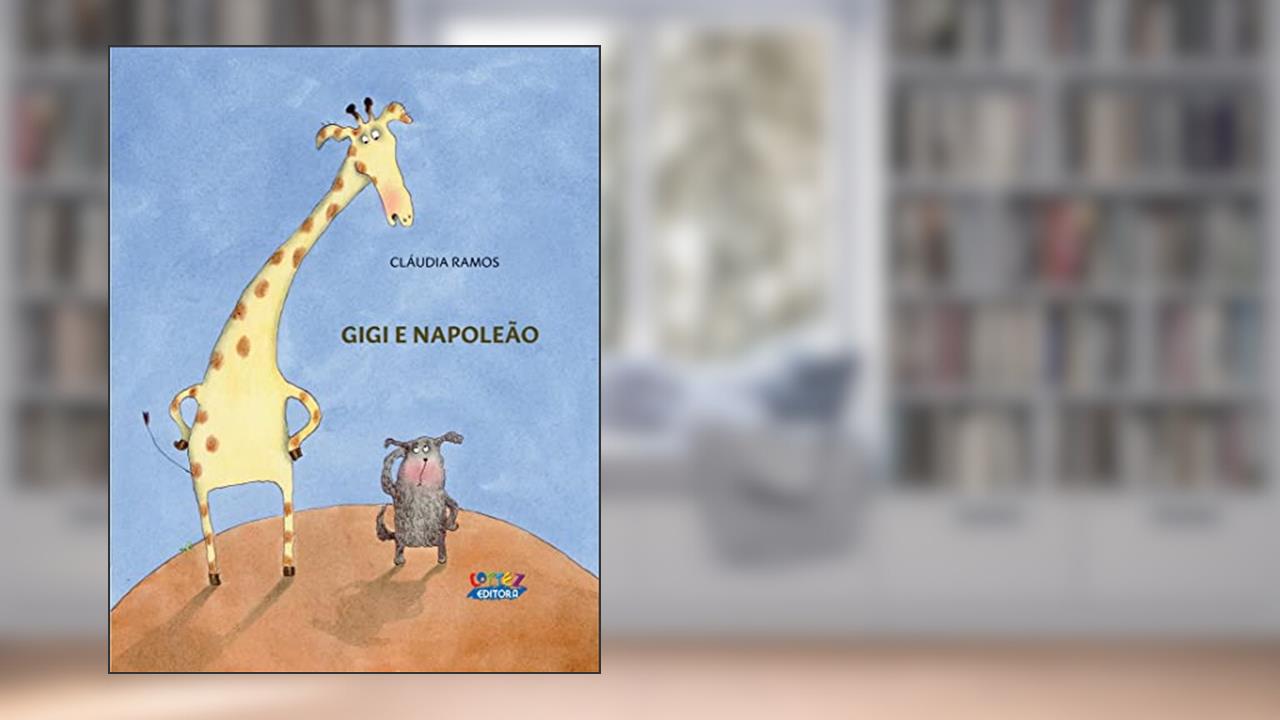 Gigi e Napoleão, do autor Cláudia Ramos