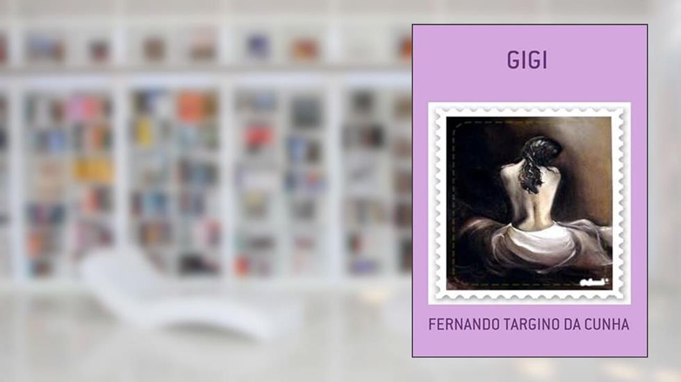Gigi, do autor Fernando Targino Da Cunha
