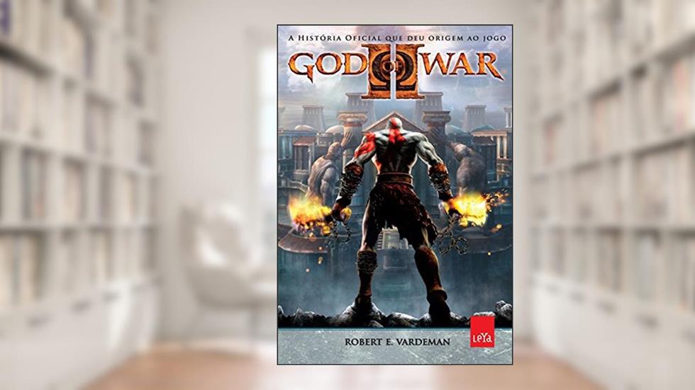 God of War II: A história oficial que deu origem ao jogo, do autor Robert E. Vardeman