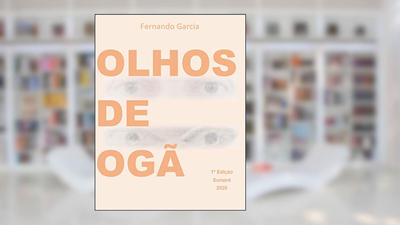 Olhos de Ogã, do autor Fernando Garcia
