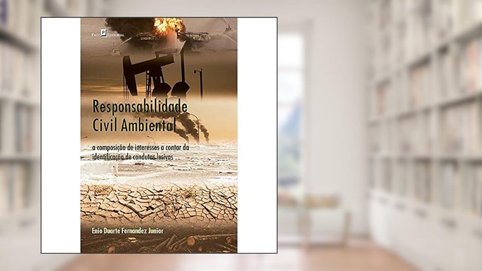 Responsabilidade Civil Ambiental, do autor Enio Duarte Fernandez Junior
