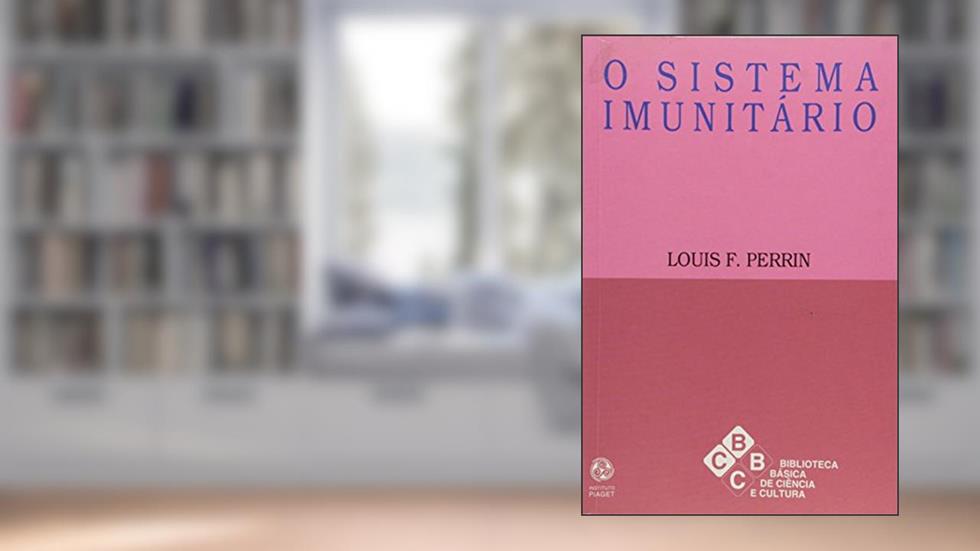 O Sistema Imunitário, do autor Louis F. Perrin
