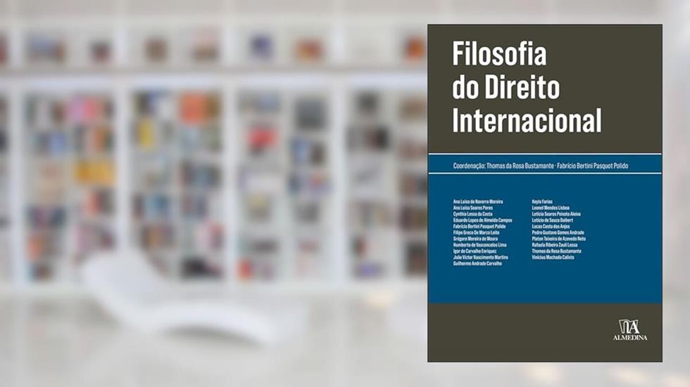 Filosofia do Direito Internacional (Obras Coletivas), do autor Thomas da Rosa Bustamante; Fabrício Bertini Pasquot Polido