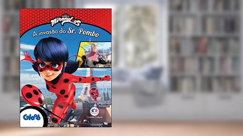 Capa de Ladybug - A invasão do Sr. Pombo, do autor Ciranda Cultural