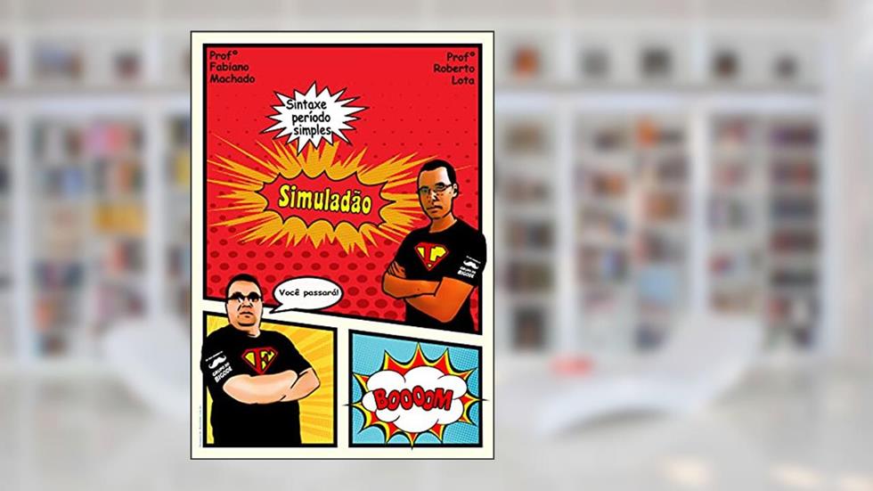 Simulado de Português 5 - Sintaxe período simples (Simulados para concursos - 250 exercícios), do autor Fabiano Machado; Roberto Lota