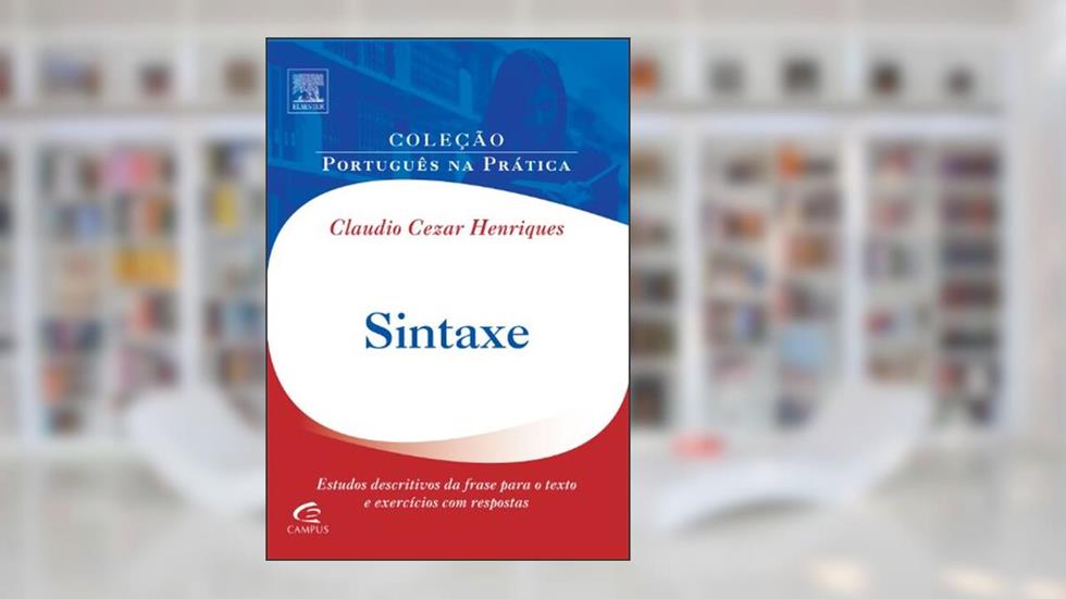 Sintaxe - Coleção Português na Prática, do autor Claudio Henriques