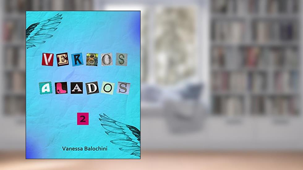 Versos alados: Sobre o transitório, do autor Vanessa Balochini