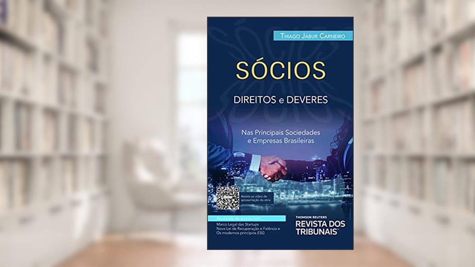 Sócios: direitos e deveres nas principais sociedades e empresas brasileiras, do autor Thiago Jabur Carneiro