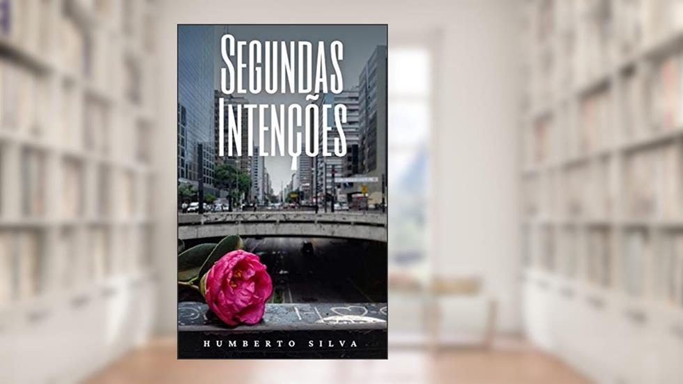 Segundas Intenções, do autor Humberto Silva