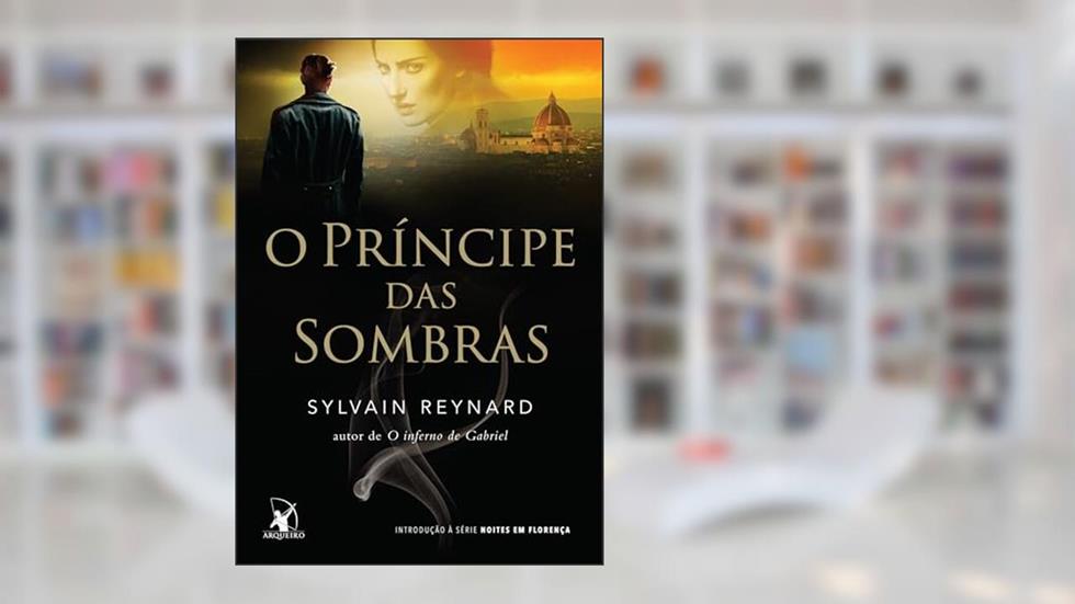 O príncipe das sombras (Noites em Florença): 1, do autor Sylvain Reynard