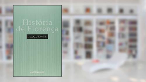 Capa de História de Florença, do autor Nicolau Maquiavel