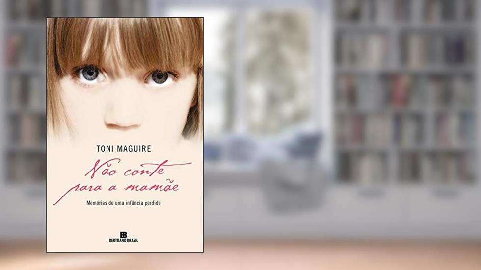 Não conte para a mamãe, do autor Toni Maguire