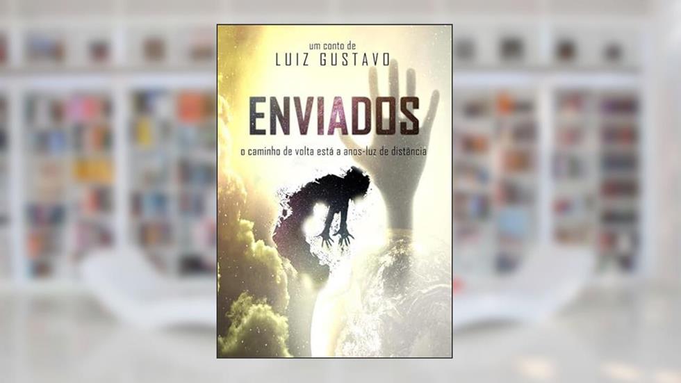 Enviados, do autor Luiz Gustavo