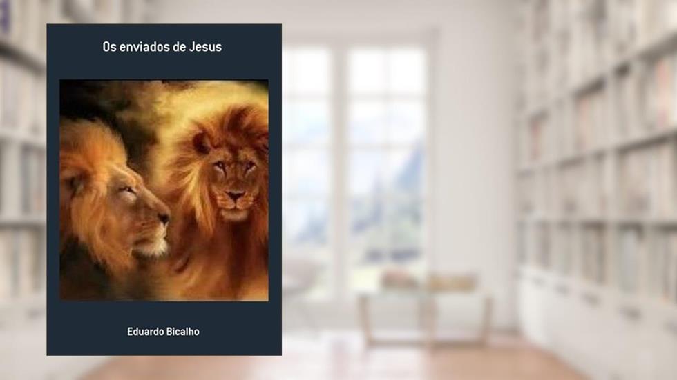 Os Enviados de Jesus, do autor Eduardo Bicalho