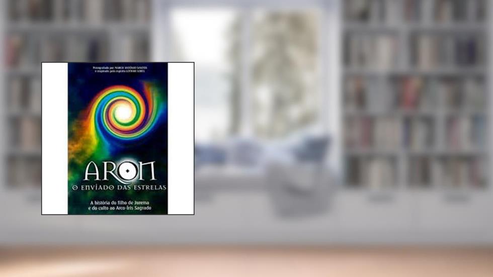 Aron - O Enviado Das Estrelas, do autor Santos  Marco Antonio