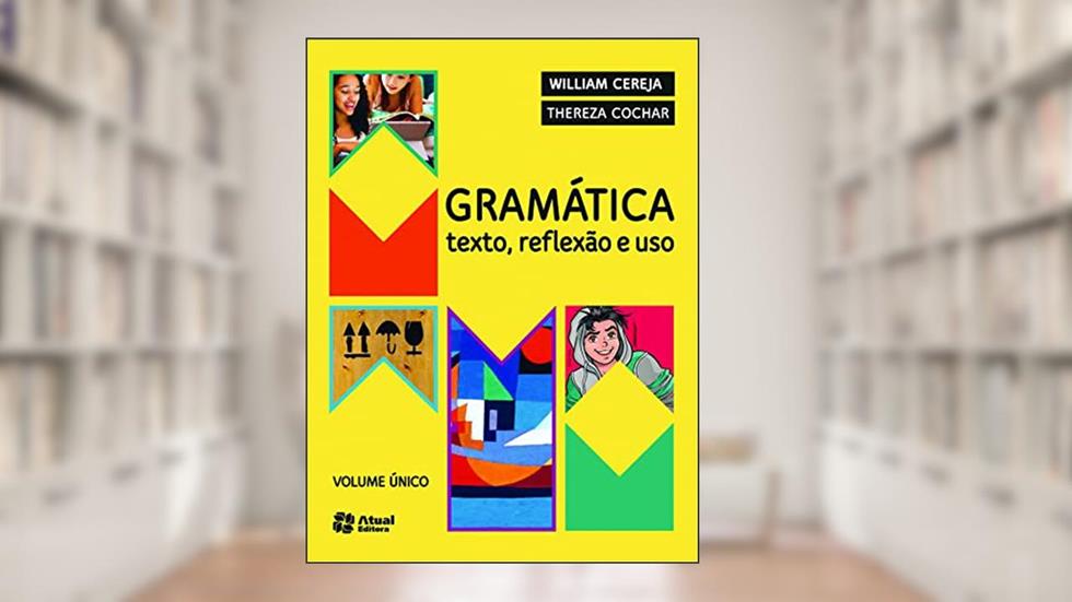 Gramática texto, reflexão e uso: Texto, reflexão e uso, do autor Thereza Analia Cochar Magalhães; William Roberto Cereja