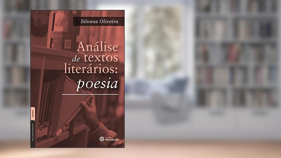 Análise de textos literários:: poesia, do autor Silvana Oliveira