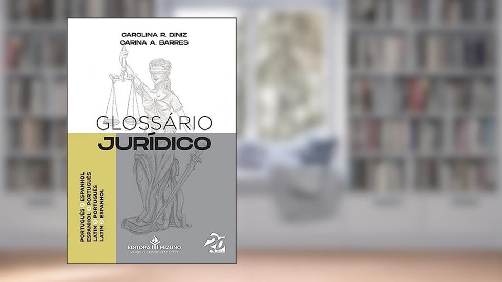 Glossário Jurídico - Português/espanhol - Espanhol/português, do autor Carolina R. Diniz; Carina A. Barres