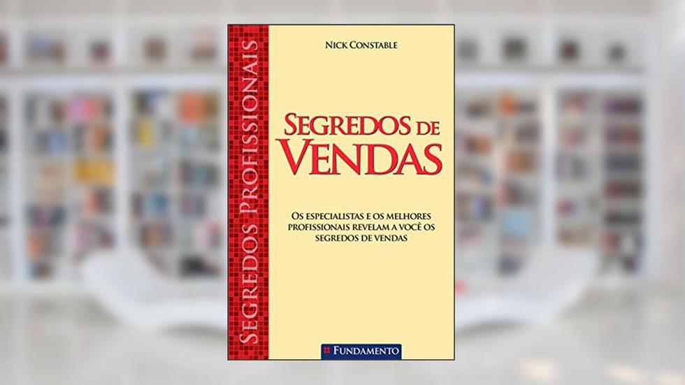 Segredos Profissionais - Segredos de Vendas, do autor Nick Constable