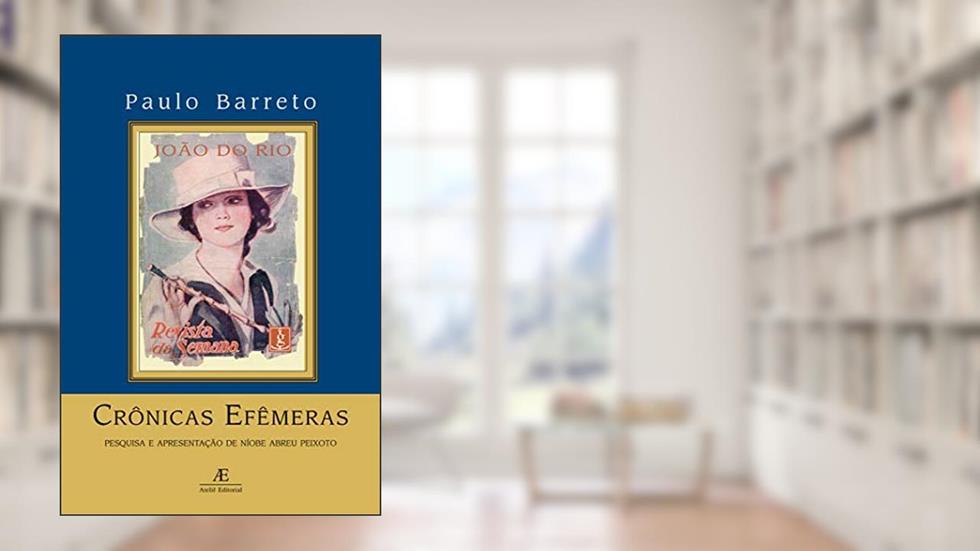 Crônicas Efêmeras, do autor Joao do Rio