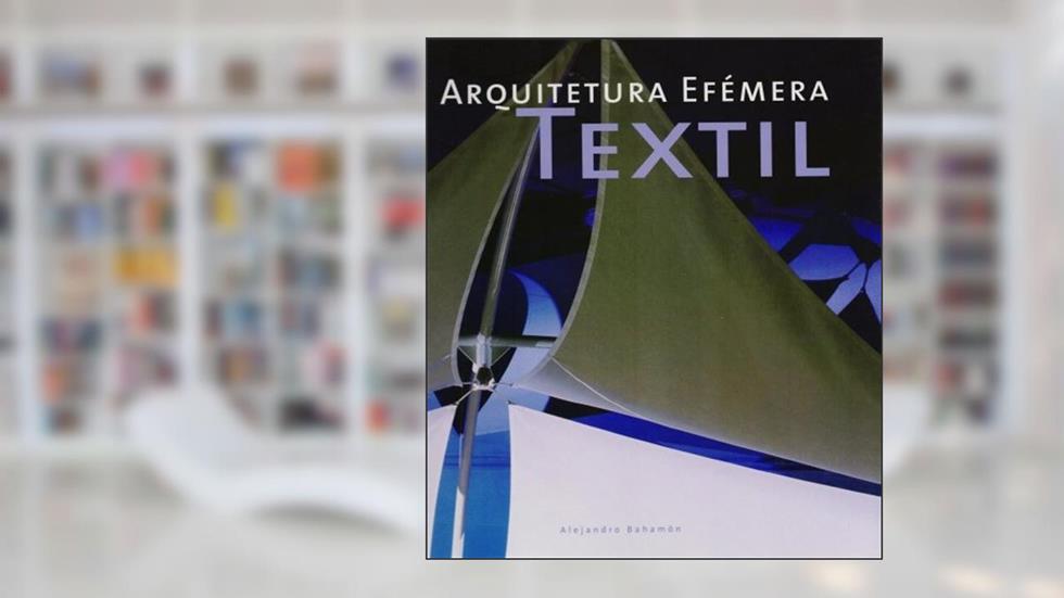 Arquitetura Efémera Textil, do autor Auropa Cuito