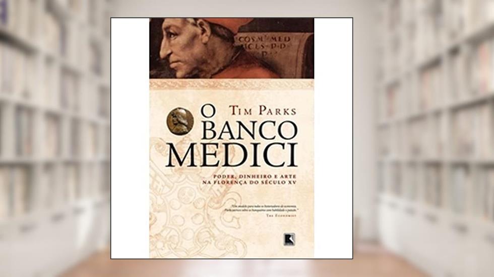 O banco Medici, do autor Tim Parks