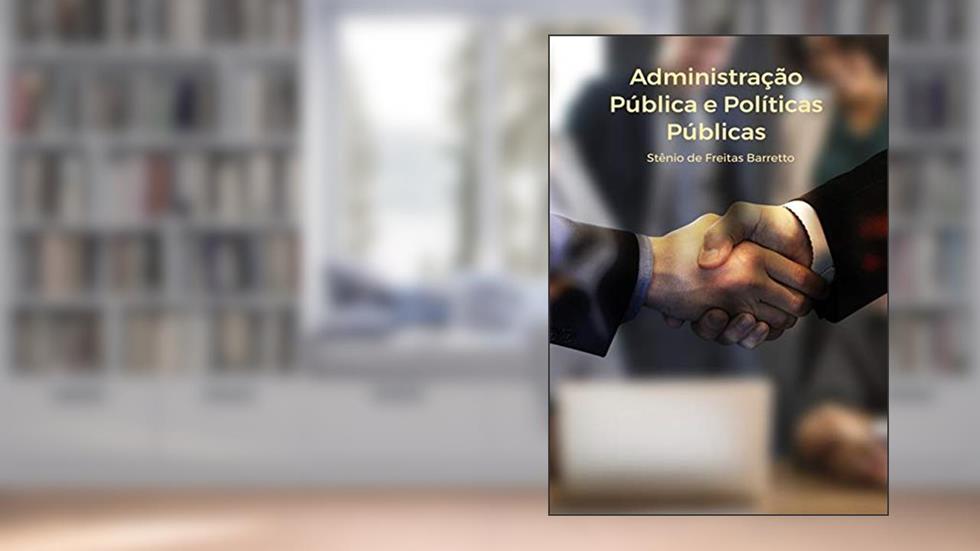 Administração Pública E Políticas Públicas, do autor Stênio De Freitas Barretto