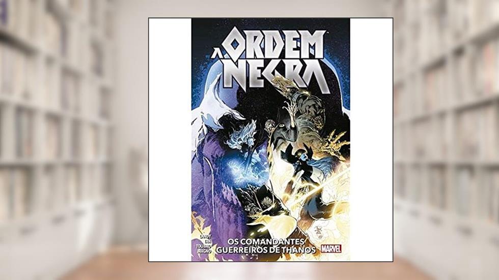 A Ordem Negra: os Comandantes Guerreiros de Thanos, do autor Derek Landy