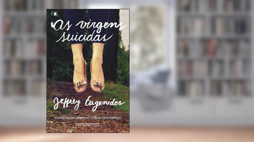 Capa de As virgens suicidas, do autor Jeffrey Eugenides