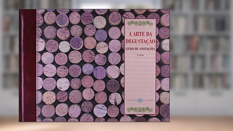 A Arte da Degustação. Livro de Anotações, do autor Vários Autores