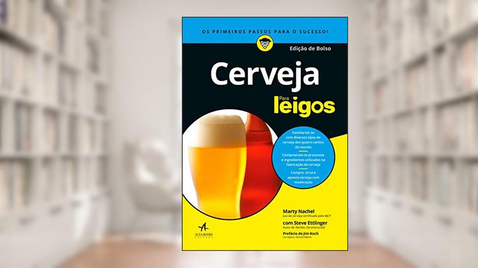Cerveja Para Leigos, do autor Marty Nachel; Steve Ettlinger