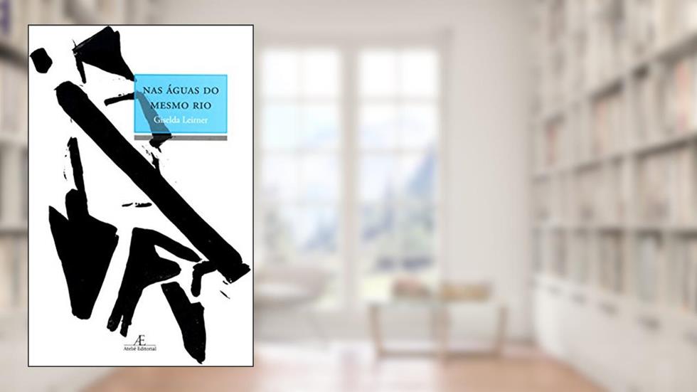 Nas Águas do Mesmo Rio, do autor Giselda Leirner