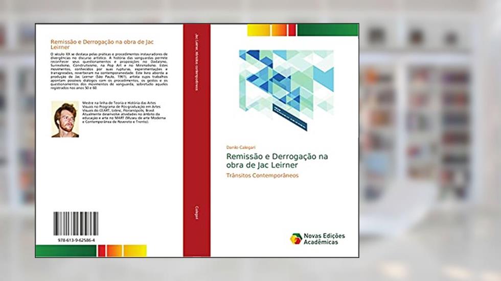 Remissão e Derrogação na obra de Jac Leirner: Trânsitos Contemporâneos, do autor Danilo Calegari