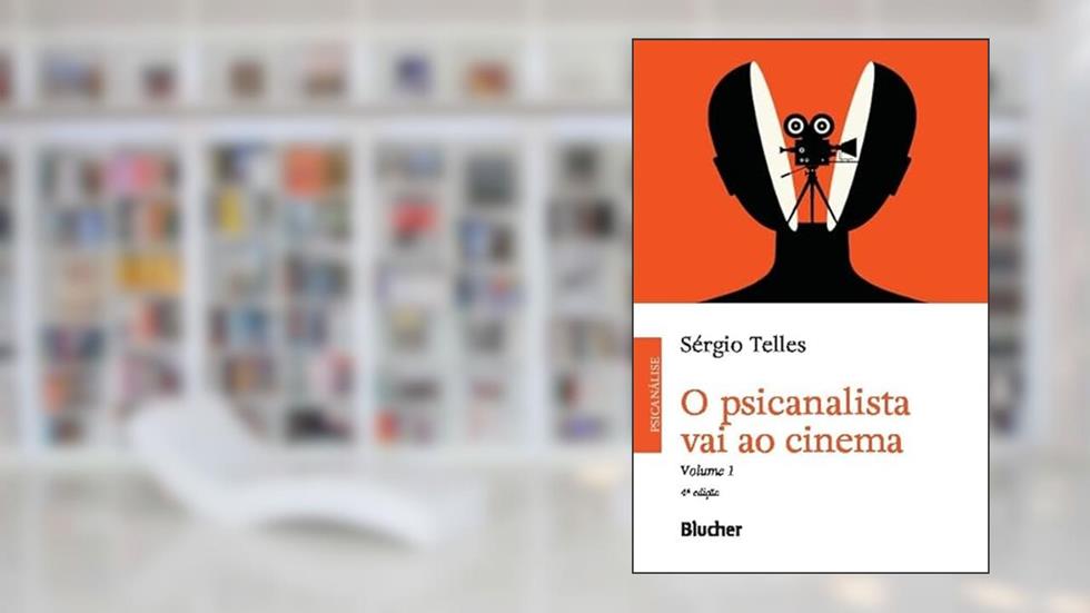 O Psicanalista vai ao Cinema (Volume 1), do autor Sérgio Telles
