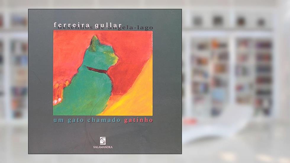 Um Gato Chamado Gatinho, do autor Ferreira Gullar