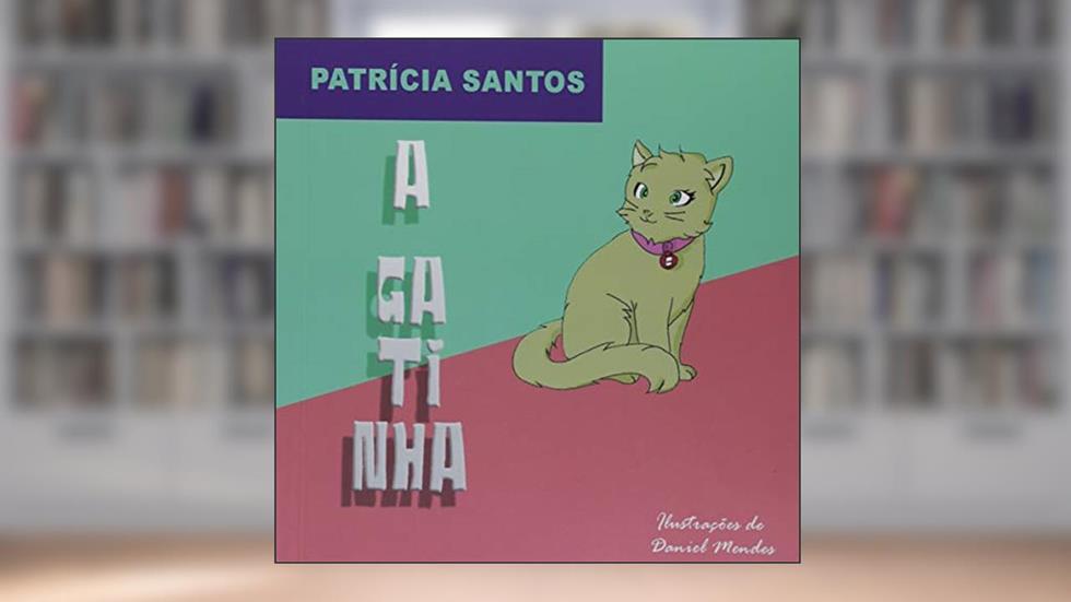 A Gatinha, do autor Patrícia Santos