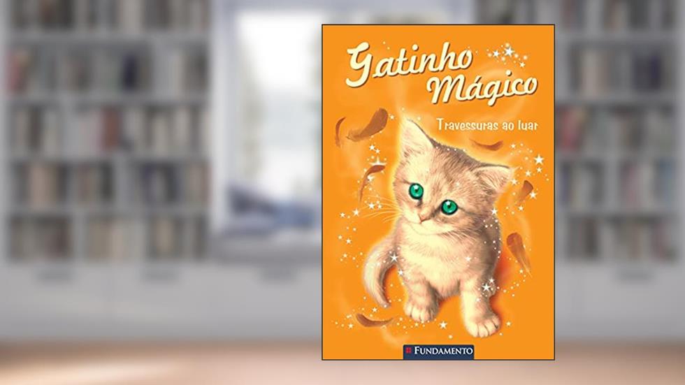 Gatinho Mágico. Travessuras ao Luar, do autor Sue Bentley