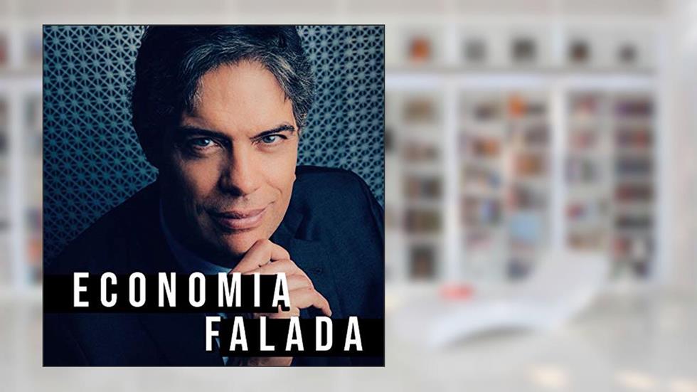 Economia Falada, do autor Ricardo Amorim
