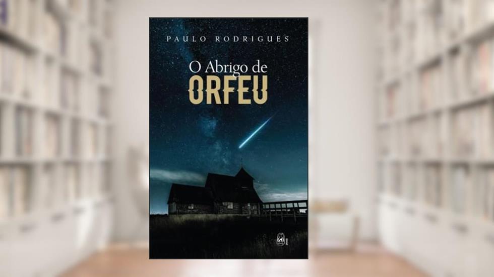 O abrigo de Orfeu, do autor Paulo Rodrigues