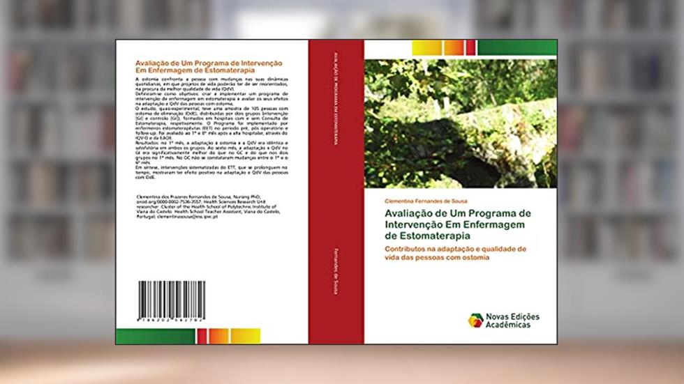 Avaliação de Um Programa de Intervenção Em Enfermagem de Estomaterapia: Contributos na adaptação e qualidade de vida das pessoas com ostomia, do autor Clementina Fernandes de Sousa