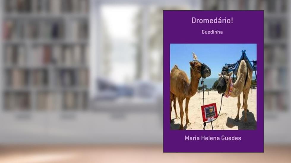 Dromedario!, do autor Maria Helena Guedes