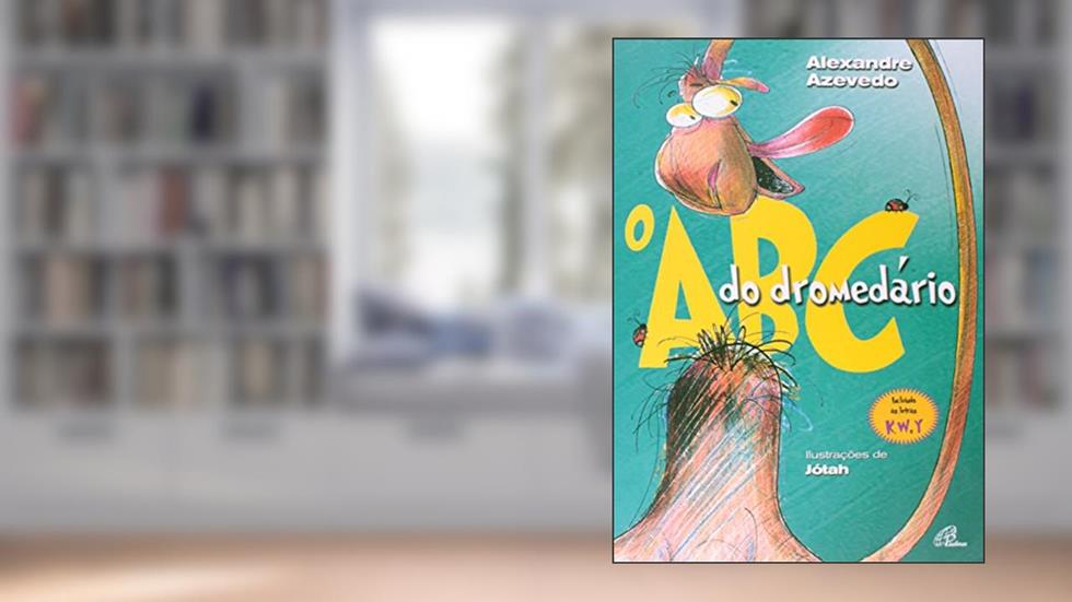 O ABC do dromedário, do autor Alexandre Azevedo