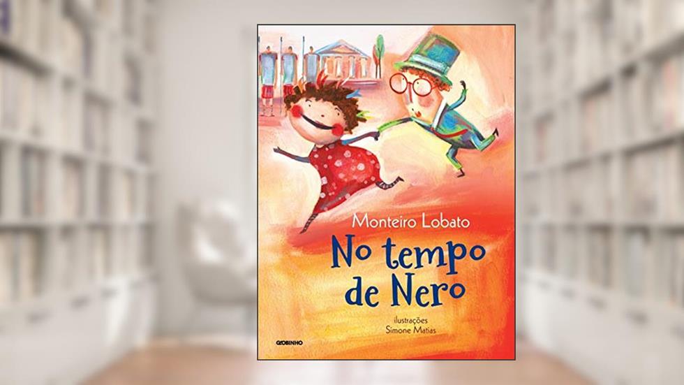 No tempo de Nero, do autor Monteiro Lobato