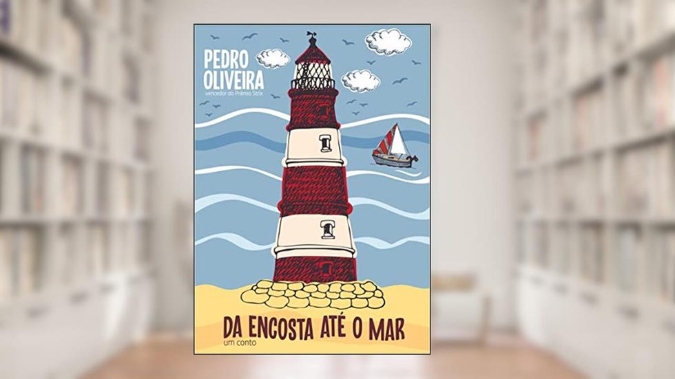 Da Encosta até o Mar, do autor Pedro Oliveira