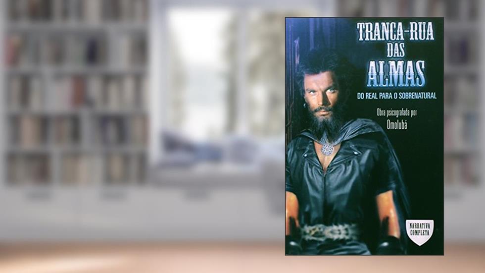 Tranca-Rua das Alamas do Real para o Sobrenatural, do autor Omolubá