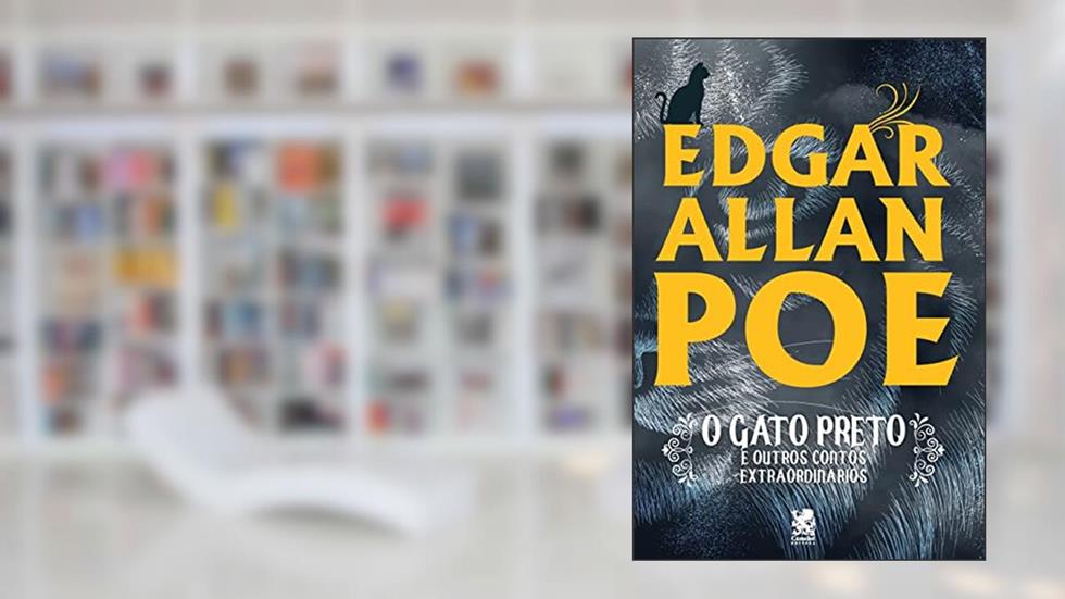 O Gato Preto e Outros Contos Extraordinários, do autor Edgar Allan Poe