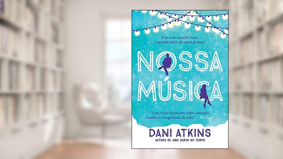 Nossa música, do autor Dani Atkins