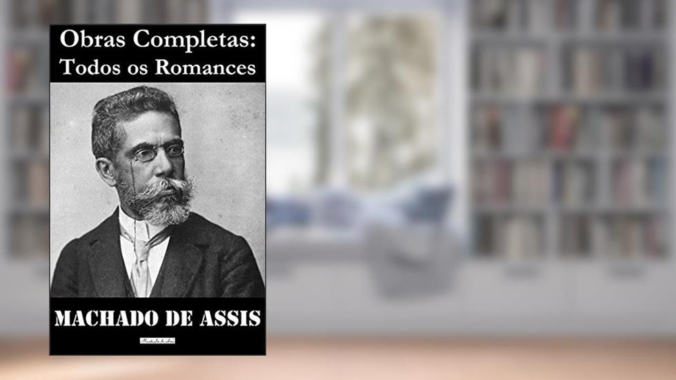 Dom Casmurro, do autor Machado De Assis