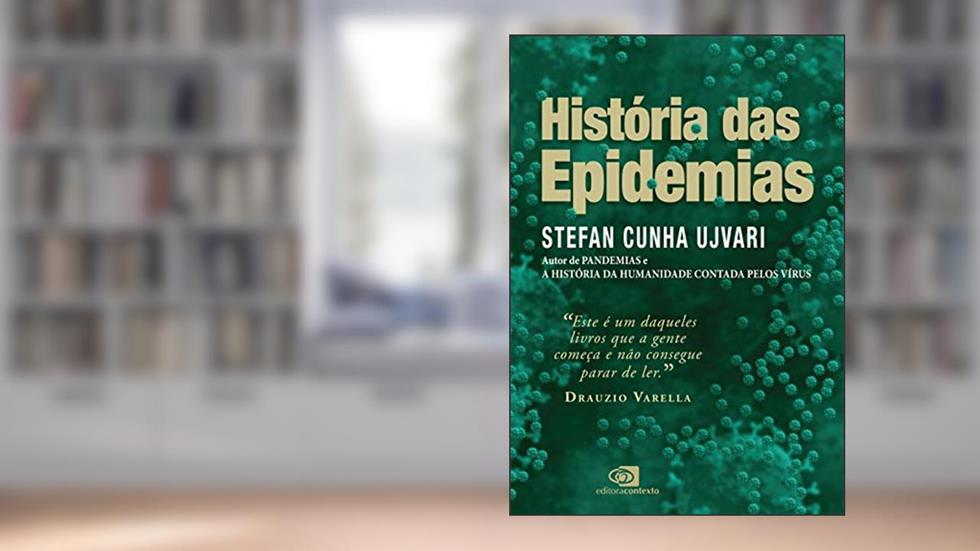 História das epidemias, do autor Stefan Cunha Ujvari