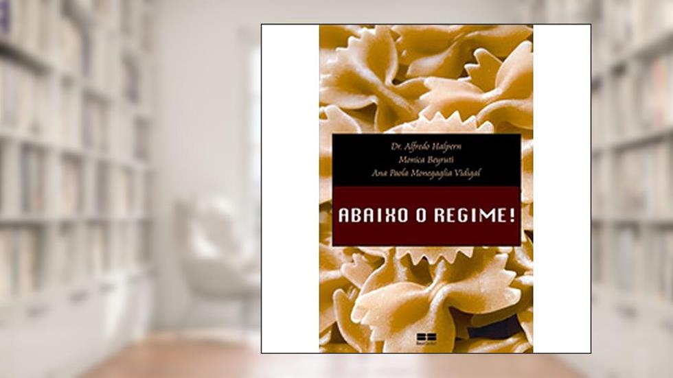 Abaixo o regime!, do autor Alfredo Halpern